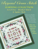 Beyond Cross Stitch Level 5 Basic Hardanger Embroidery Course - Including ALL 10 Different Embroidery and Cross Stitch Patterns